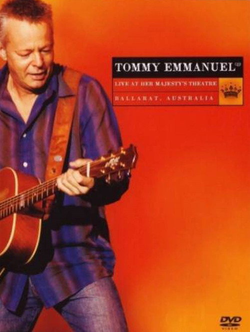 Movie poster for Tommy Emmanuel Live At Her Majesty's Theatre (2006)