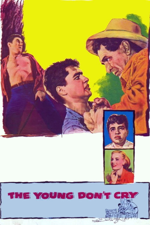 Movie poster for The Young Don't Cry (1957)