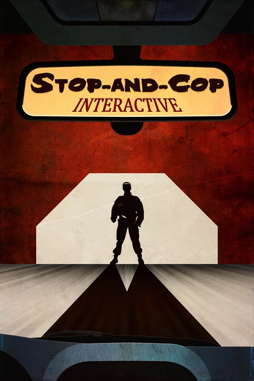 Movie poster for Stop-and-Cop Interactive (2009)