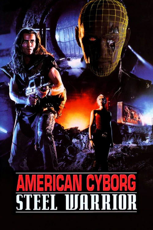 Movie poster for American Cyborg: Steel Warrior (1993)