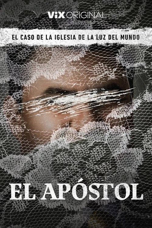 Series poster for El apóstol, el caso de la Iglesia de La Luz del Mundo (2023)