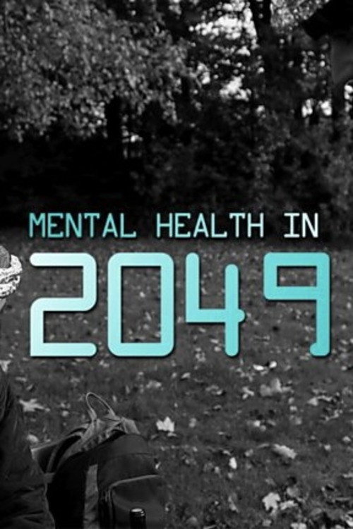 Movie poster for Mental Health in 2049 (2019)