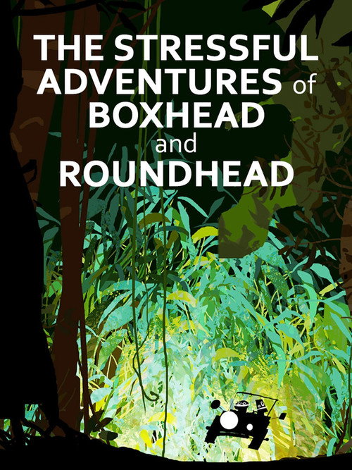 Movie poster for The Stressful Adventures of Boxhead & Roundhead (2014)