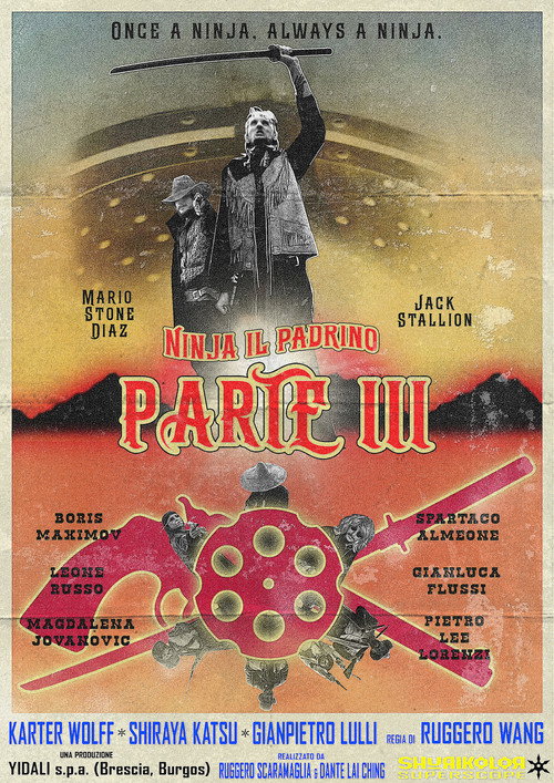 Movie poster for Il rombo di un pugno...Un calcio volante...Attento gringo! Ninja il Padrino - parte III è in città! (2026)