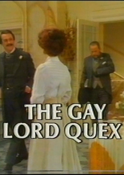 Movie poster for The Gay Lord Quex (1983)