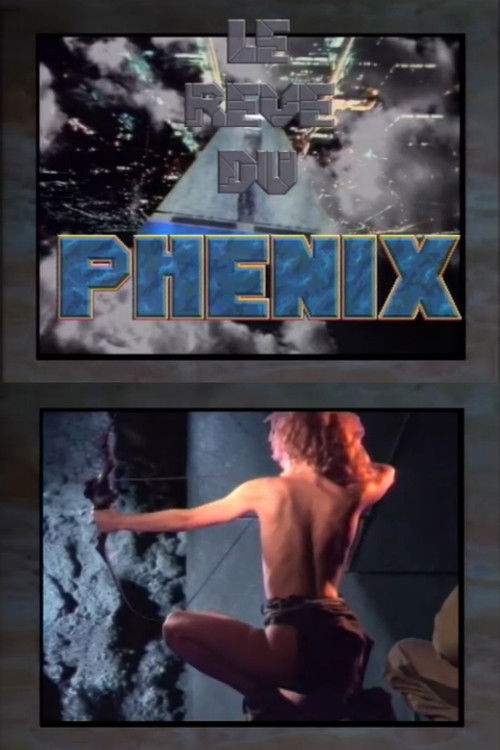 Le Rêve du Phenix poster