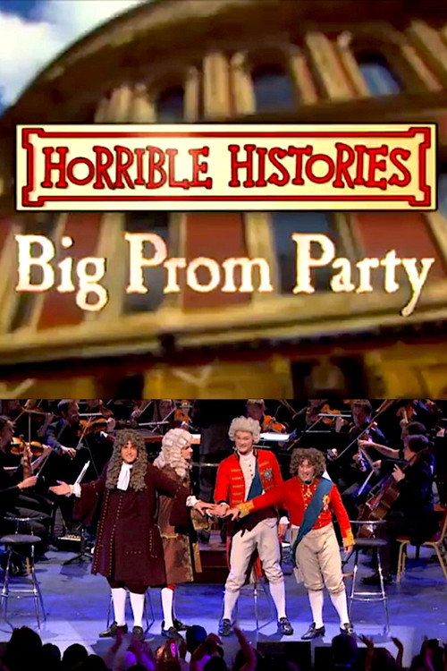 Movie poster for Horrible Histories’ Big Prom Party (2011)