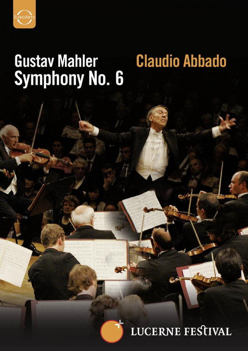 Movie poster for Lucerne Festival: Mahler: Symphony No. 6 (2007)