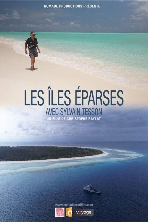 Movie poster for Les îles Eparses avec Sylvain Tesson (2018)