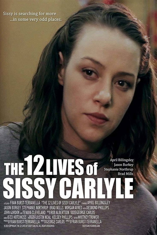 Movie poster for The 12 Lives of Sissy Carlyle (2017)