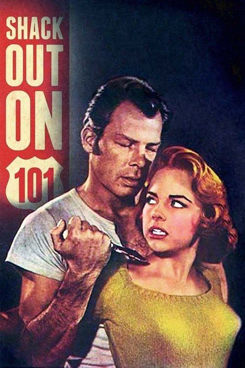 Movie poster for Shack Out on 101 (1955)