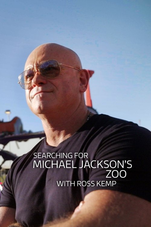 Movie poster for Searching For Michael Jackson’s Zoo With Ross Kemp (2022)