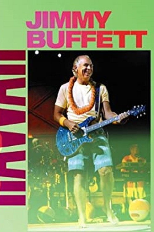 Movie poster for Jimmy Buffett: Live in Hawaii (2005)