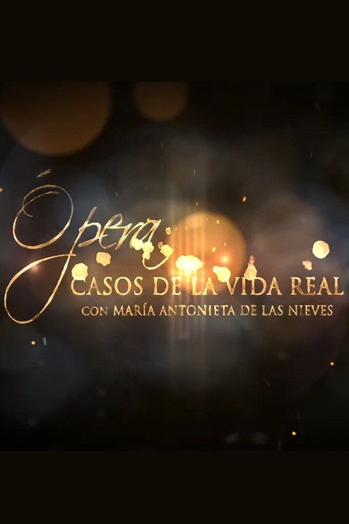 Movie poster for Ópera. Casos de la vida real (2021)