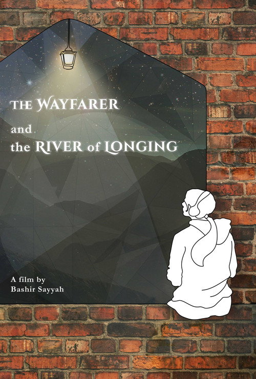 Movie poster for The Wayfarer and the River of Longing (2025)