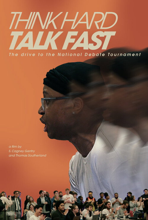 Movie poster for Think Hard, Talk Fast: The Drive to the National Debate Tournament