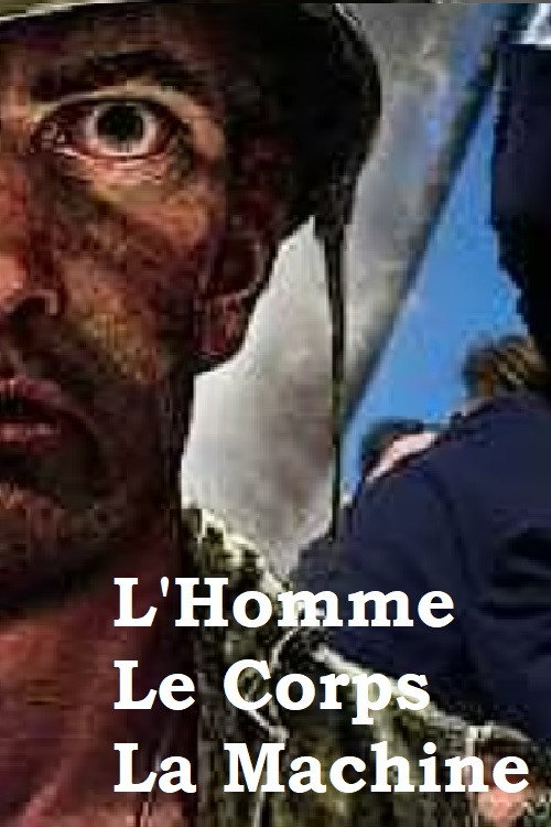 Movie poster for L'Homme, le Corps et la Machine : comment la masculinité moderne s’est construite (2026)
