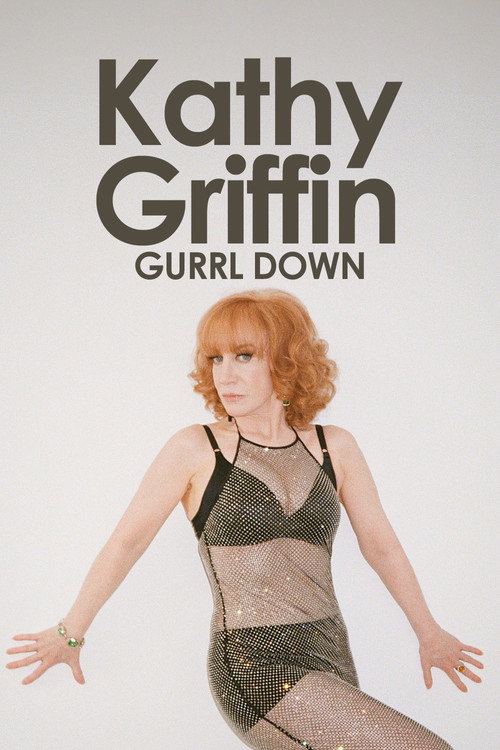 Movie poster for Kathy Griffin: Gurrl Down (2011)