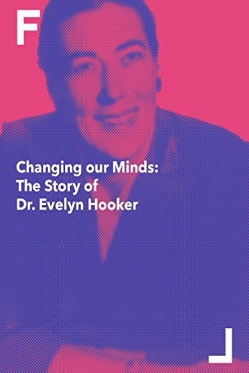Movie poster for Changing Our Minds: The Story of Dr. Evelyn Hooker (1992)