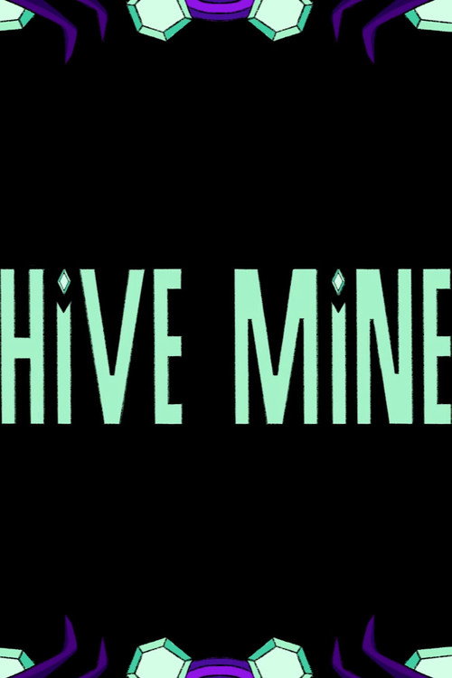 Movie poster for Hive Mine (2024)