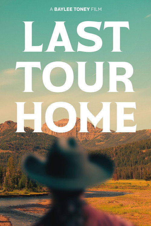 Movie poster for Last Tour Home (2024)