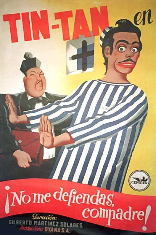Movie poster for ¡No me defiendas, compadre! (1949)