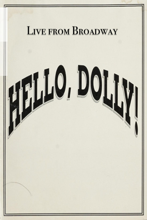 Movie poster for Live from Broadway: Hello, Dolly! (1995)