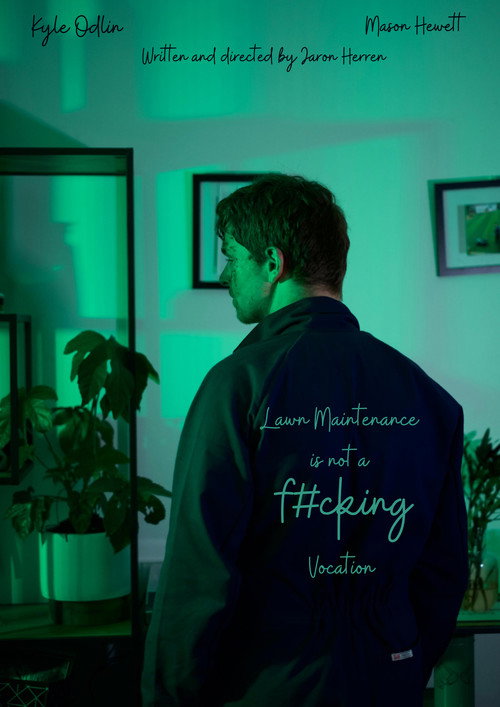 Movie poster for Lawn Maintanance is not a f#cking vocation (2020)