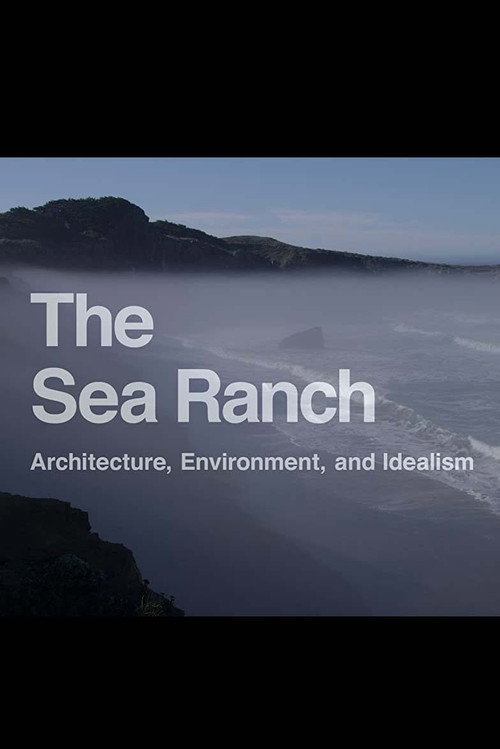 Movie poster for The Sea Rach: Architecture, Environment, and Idealism (2018)