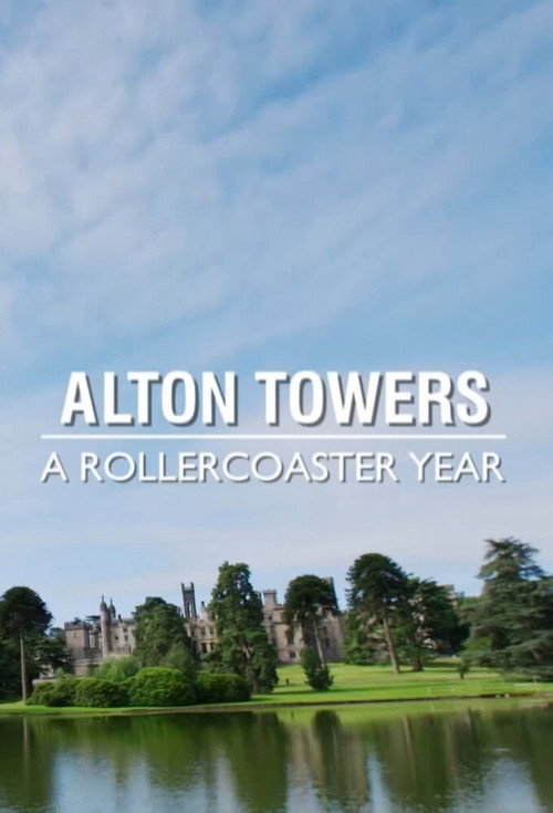 Movie poster for Alton Towers: A Rollercoaster Year (2020)