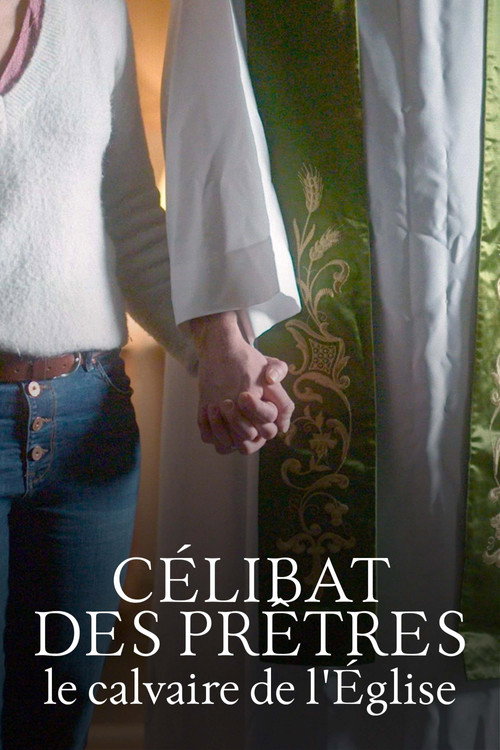 Movie poster for Célibat des prêtres, le calvaire de l'Église (2022)