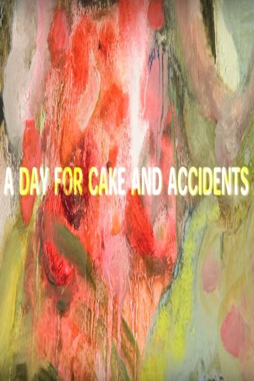 Movie poster for A Day for Cake and Accidents (2013)