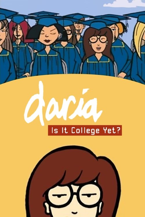 Movie poster for Daria in 'Is It College Yet?' (2002)