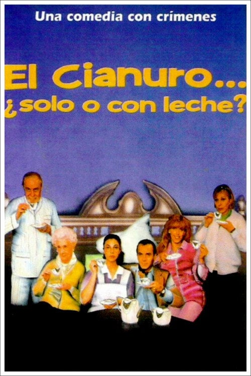 Movie poster for El cianuro… ¿solo o con leche? (1994)