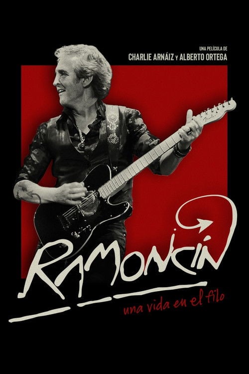 Movie poster for Ramoncín: Una vida en el filo (2017)