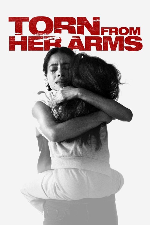 Movie poster for Torn from Her Arms (2021)