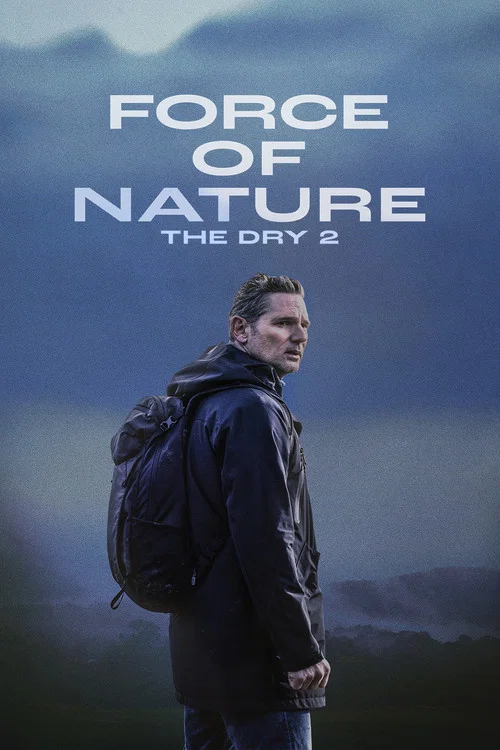 Movie poster for Force of Nature: The Dry 2 (2024)