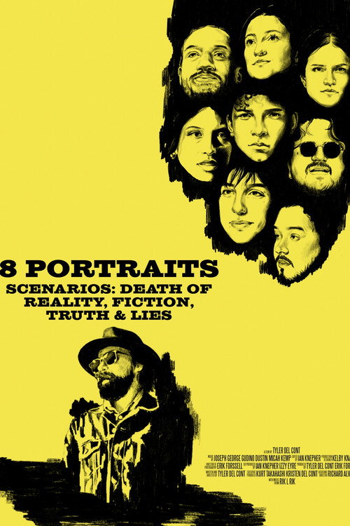 Movie poster for 8 Portraits, Scenarios: Death of Reality, Fiction, Truth & Lies (2025)