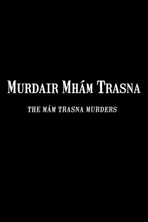 Movie poster for The Mám Trasna Murders (2018)