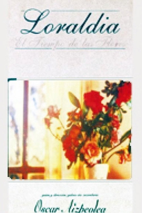 Movie poster for Loraldia - El tiempo de las flores (1991)