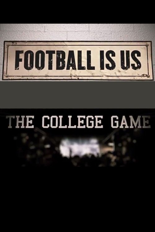 Movie poster for College Football 150 - Football Is US: The College Game (2019)