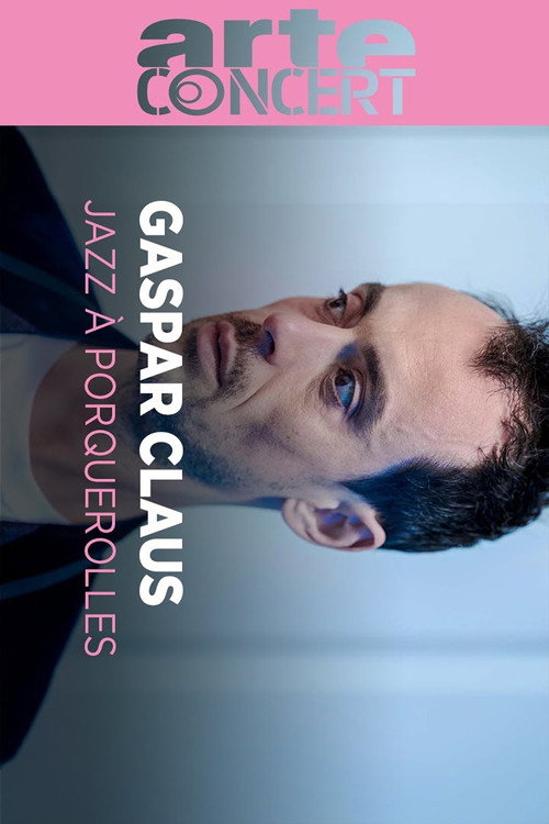 Movie poster for Gaspar Claus Jazz à Porquerolles 2024