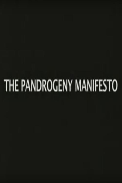 Movie poster for The Pandrogeny Manifesto (2006)
