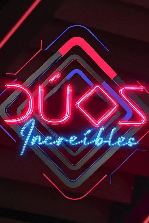 Dúos Increíbles poster