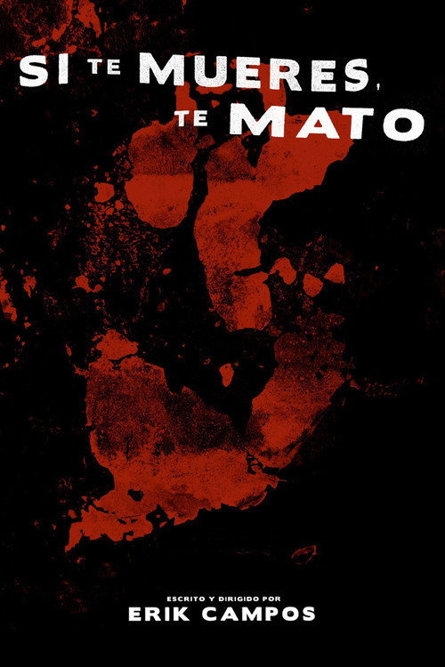 Movie poster for Si te mueres, te mato (2021)