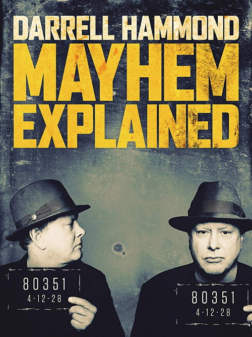 Movie poster for Darrell Hammond: Mayhem Explained (2018)