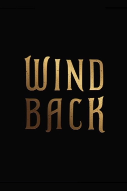 Movie poster for Wind Back (2018)