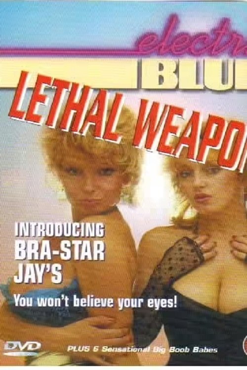 Movie poster for Electric Blue Special: Lethal Weapons (1990)