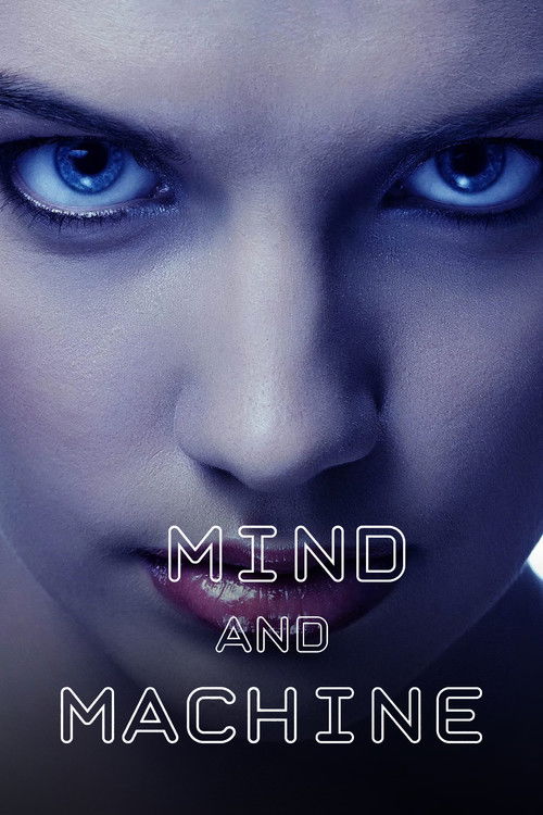Movie poster for Mind and Machine (2017)