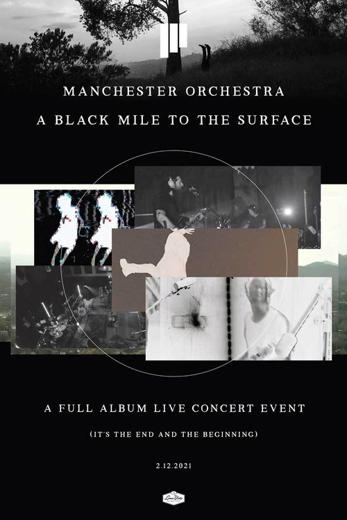 Movie poster for Manchester Orchestra: A Black Mile to the Surface (2021)